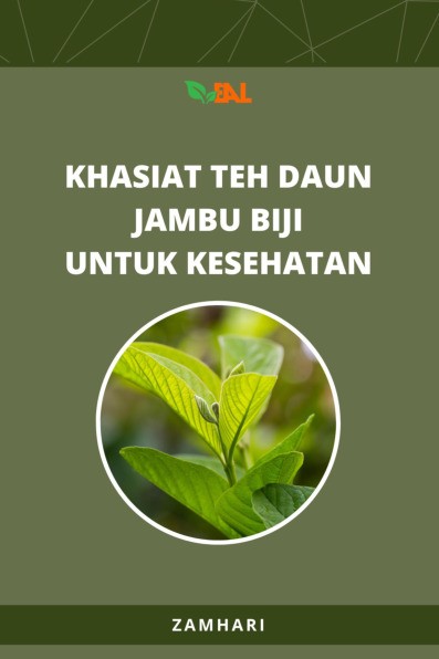 Khasiat Teh Daun Jambu Biji untuk Kesehatan
